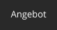 Angebot