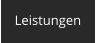 Leistungen
